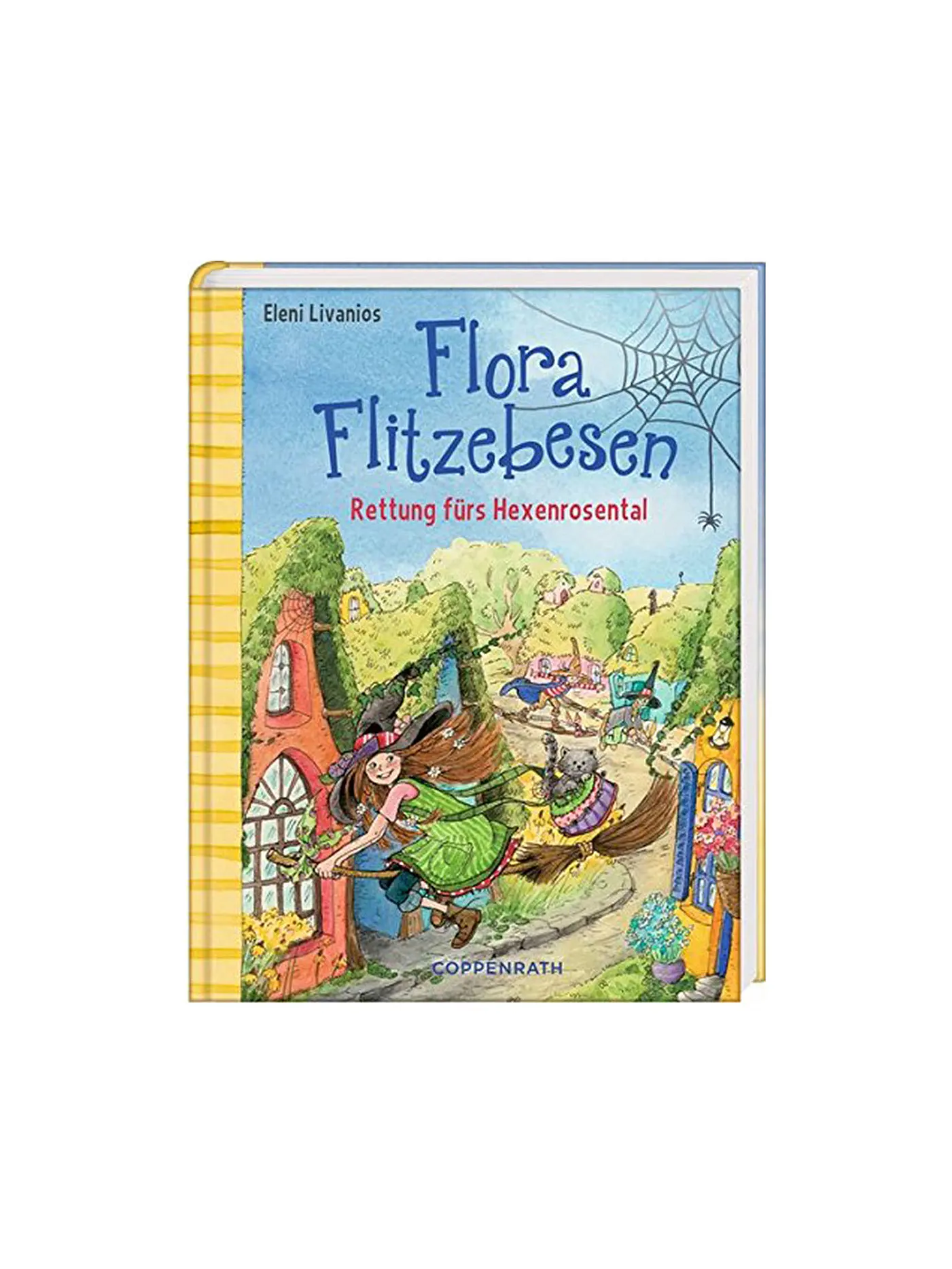 COPPENRATH VERLAG | Buch - Flora Flitzebesen - Rettung fürs Hexenrosental  - Band 4 (Gebundene Ausgabe) | 